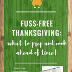 Thanksgiving | Hosting | Fuss Free | Easy | Planning | Prep | Cook | Recipes