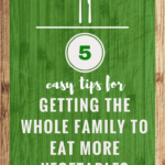 5 Tips to Eat More Vegetables