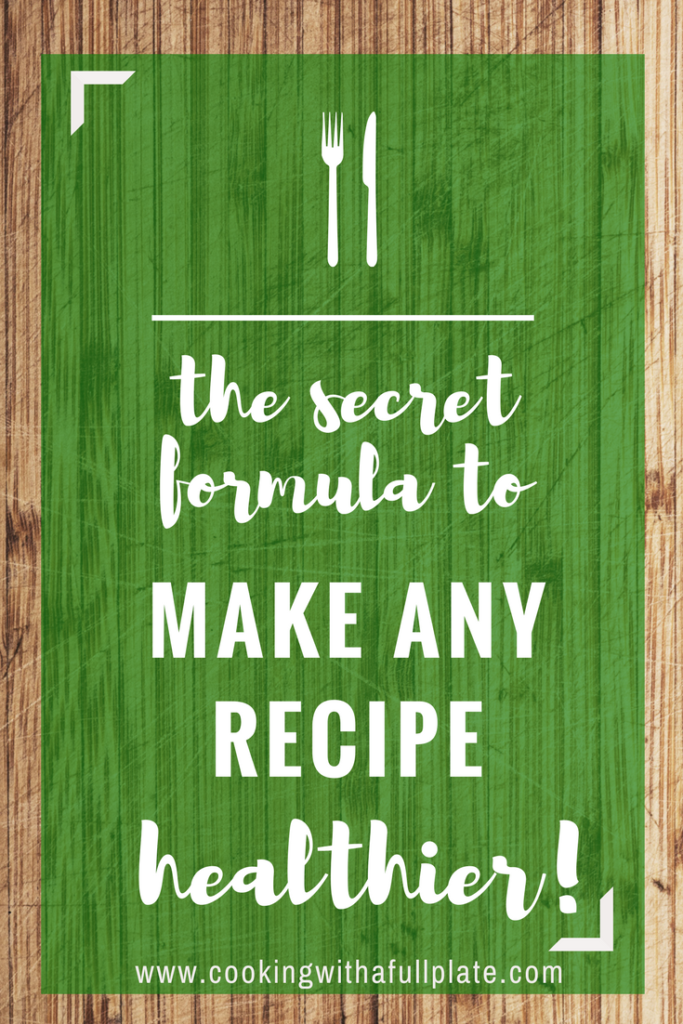 Make Any Recipe Healthier