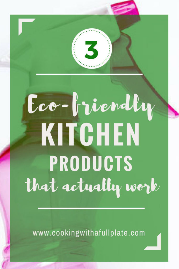 Check out these chef tested and approved eco-friendly kitchen products that actually work! They'll help you keep your family safe while also keeping your kitchen clean. #cleaninghacks #kitchen #clean #green #eco-friendly # family-friendly