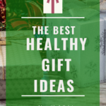 Best healthy gift ideas graphic