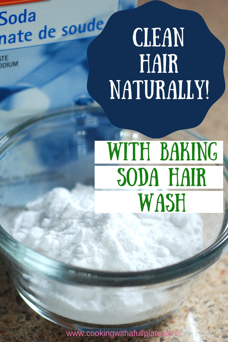 How to Clean Hair Naturally with Baking Soda Hair Wash - Cooking With a  Full Plate