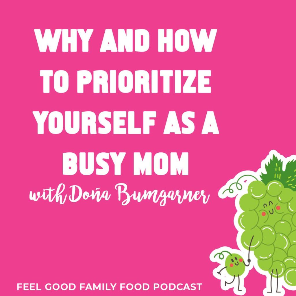 Why and how to prioritize yourself as a busy mom header image